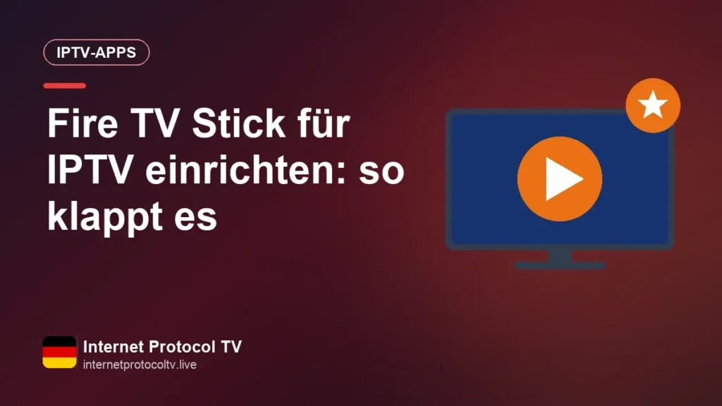 Fire TV Stick für IPTV einrichten: so klappt es